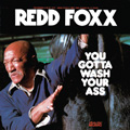 REDD FOXX / レッド・フォックス / YOU GOTTA WASH YOUR ASS