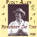 RICKY ALLEN / REMEMBER THE TIME