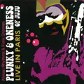 PLUNKY & ONENESS OF JUJU / LIVE IN PARIS