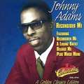 JOHNNY ADAMS / ジョニー・アダムス / RECONSIDER ME: GOLDEN CLASSICS EDITION