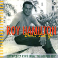 ROY HAMILTON / ロイ・ハミルトン / DON'T LET GO