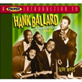 HANK BALLARD & THE MIDNIGHTERS/THE ROYALS / SEXY WAYS PROPER INTRODUCTION TO HANK BALLARD & THE MIDNIGHTERS/THE ROYALS