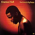 ERAMUS HALL / アームス・ホール / YOUR LOVE IS MY DESIRE