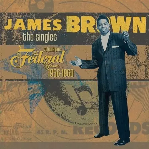 JAMES BROWN ジェームスブラウン ソウルクラシック VOL.1 SINGLES VOL.1: THE FEDERAL YEARS 1956-1960 (2CD)/JAMES BROWN