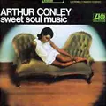 ARTHUR CONLEY / アーサー・コンレイ / スウィート・ソウル・ミュージック