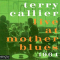 TERRY CALLIER / テリー・キャリアー / LIVE AT MOTHER BLUES 1964