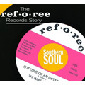 V.A.(REF-O-REE RECORDS STORY) / REF-O-REE RECORDS STORY - SOUTHERN SOUL (デジパック仕様)
