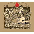 BAKER BROTHERS / ベイカー・ブラザーズ / ホット・ケイクス: ライヴ・イン・ジャパン