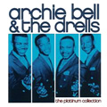ARCHIE BELL & THE DRELLS / アーチー・ベル&ザ・ドレルズ / PLATINUM COLLECTION