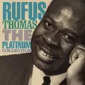 RUFUS THOMAS / ルーファス・トーマス / PLATINUM COLLECTION
