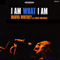 MARVA WHITNEY / マーヴァ・ホイットニー / I AM WHAT I AM