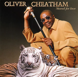 OLIVER CHEATHAM / オリヴァー・チータム / STAND FOR LOVE / スタンド・フォー・ラヴ(国内盤 帯 解説付) 