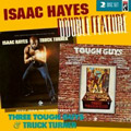 ISAAC HAYES / アイザック・ヘイズ / THREE TOUGH GUYS + TRUCK TURNER