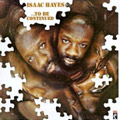 ISAAC HAYES / アイザック・ヘイズ / TO BE CONTINUED