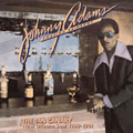 JOHNNY ADAMS / ジョニー・アダムス / CHASING RAINBOWS... THE TAN CANARY NEW ORLEANS SOUL 1969-1981