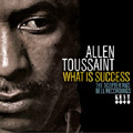 ALLEN TOUSSAINT / アラン・トゥーサン / WHAT IS SUCCESS: THE SCEPTER AND BELL RECORDINGS