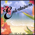 ENTERTAINERS / エンターテイナーズ / BEACH MUSIC・MY MUSIC