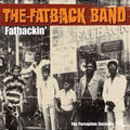 FATBACK / ファットバック / FATBACKIN': THE PERCEPTION SESSIONS(2CD)