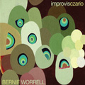 BERNIE WORRELL / バーニー・ウォーレル / インプロビザリオ