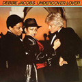 DEBBIE JACOBS / UNDERCOVER LOVER