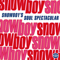 SNOWBOY / スノーボーイ / SNOWBOY'S SOUL SPECTACULAR