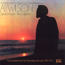 AL WILSON / アル・ウィルソン / SEARCHING FOR THE DOLPHINS: THE COMPLETESOUL CITY RECORDINGS AND MORE 1967-1971