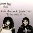 RUBY ANDREWS + GLORIA LYNN / SWAMP DOGG PRESENTS THE BOSS LADIES OF SOUL