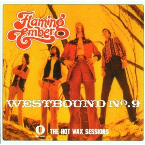 FLAMING EMBER / フレイミング・エンバー / WESTBOUND NO.9: THE HOT WAX SESSIONS