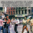 GRANDMASTER FLASH & THE FURIOUS FIVE / グランドマスター・フラッシュ&ザ・フューリアス・ファイブ / THE MESSAGE