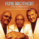 FUNK BROTHERS / LIVE IN ORLAND