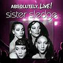 SISTER SLEDGE / シスター・スレッジ / ABSOLUTELY LIVE!