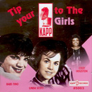 V.A.(TIP YOUR KAPP) / TIP YOUR KAPP TO THE GIRLS