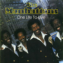 MANHATTANS / マンハッタンズ / ONE LIFE TO LIVE