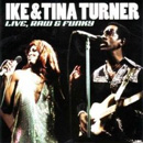 IKE & TINA TURNER / アイク&ティナ・ターナー / LIVE RAW & FUNKY