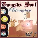 V.A. (GANGSTER SOUL HARMONY) / GANGSTER SOUL HARMONY VOL.5 / (廃盤デッドストック限定最終入荷)