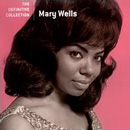 MARY WELLS / メリー・ウェルズ / THE DEFINITIVE COLLECTION