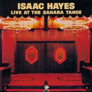 ISAAC HAYES / アイザック・ヘイズ / ライヴ・アット・サハラ・タホー (国内盤 帯 解説付 紙ジャケット仕様 SHM-CD 2CD)