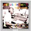 RUFUS THOMAS / ルーファス・トーマス / TIGER MAN