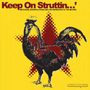 V.A.(KEEP ON STRUTTIN') / KEEP ON STRUTTIN': IMITATIONS INTERPOLATIONS AND THE INSPIRATION OF THE METERS