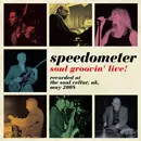 SPEEDOMETER / スピードメーター / ソウル・グルーヴィン・ライヴ!