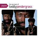 TEDDY PENDERGRASS / テディ・ペンダーグラス / PLAYLIST: THE VERY BEST OF THE TEDDY PENDERGRASS