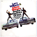 LARRY WILLIAMS & JOHNNY WATSON / ラリー・ウィリアムス&ジョニー・ワトソン / TWO FOR THE PRICE OF ONE