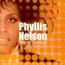 PHYLLIS NELSON / フィリス・ネルソン / MOVE CLOSER