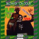 BLOWFLY / ブロウフライ / ON TOUR