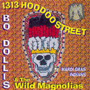 WILD MAGNOLIAS / ワイルド・マグノリアス / 1313 HOODOO STREET / 1313フードゥー・ストリート (国内盤 帯 解説付)