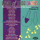 V.A. (LAND OF 1000 DANCES) / LAND OF 1000 DANCES VOL.2: THE ULTIMATE COMPILATION OF HIT DANCES 1957-1968 