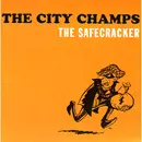 CITY CHAMPS / シティ・チャンプス / SAFECRACKER