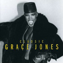 GRACE JONES / グレイス・ジョーンズ / CLASSIC