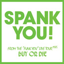 SPANK / スパンク / SPANK YOU! FROM THE"FUNK YOU" LIVE TOUR BUY OR DIE