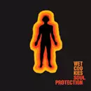 WET COOKIES / SOUL PROTECTION